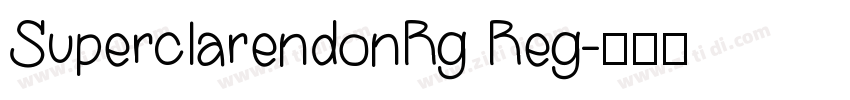 SuperclarendonRg Reg字体转换
